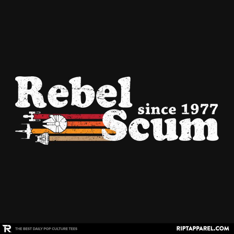 Rebel Scum since 1977