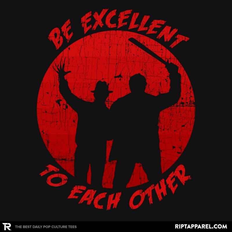 Be Excellent to each other Horror Edition