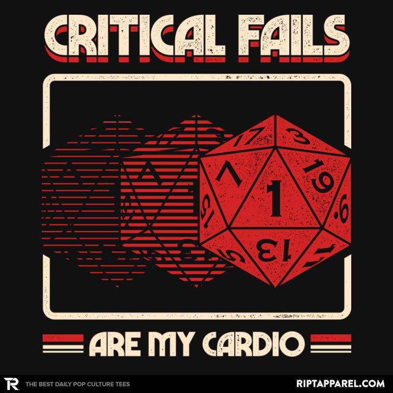 Critical Fails Are My Cardio