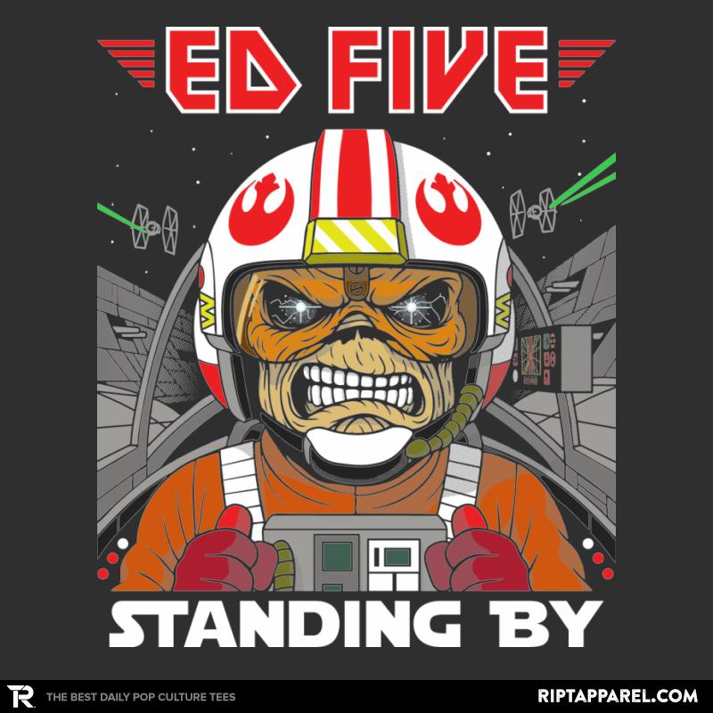 Ed Five Standing By