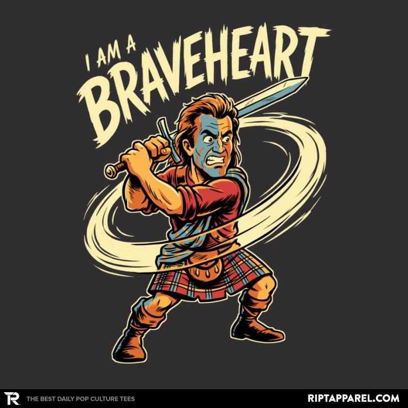 I Am A Braveheart 