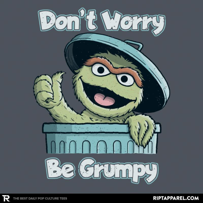 Don't Worry be Grumpy