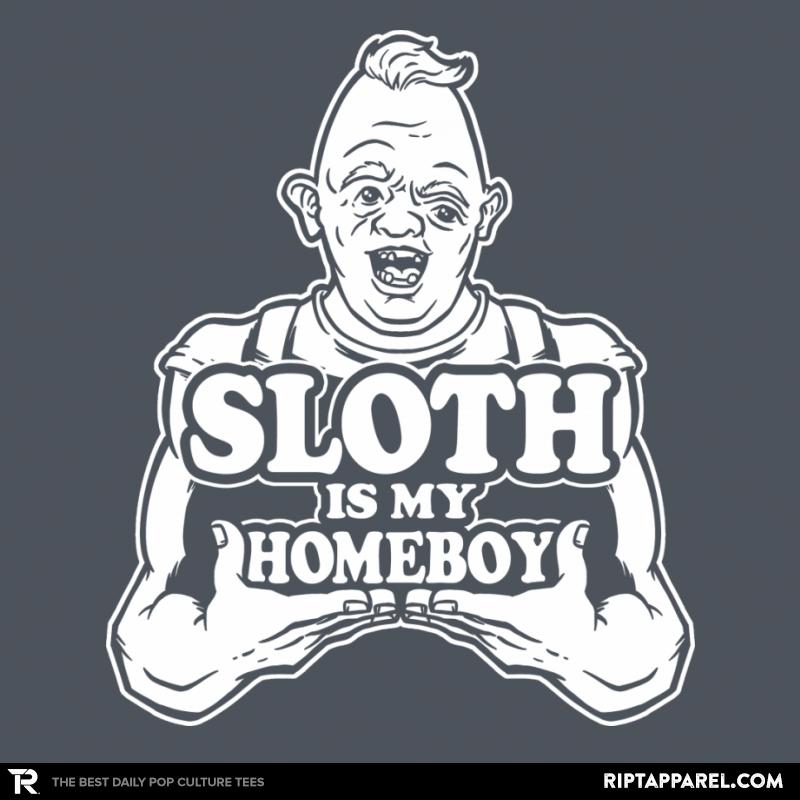 Sloth is my Homeboy!