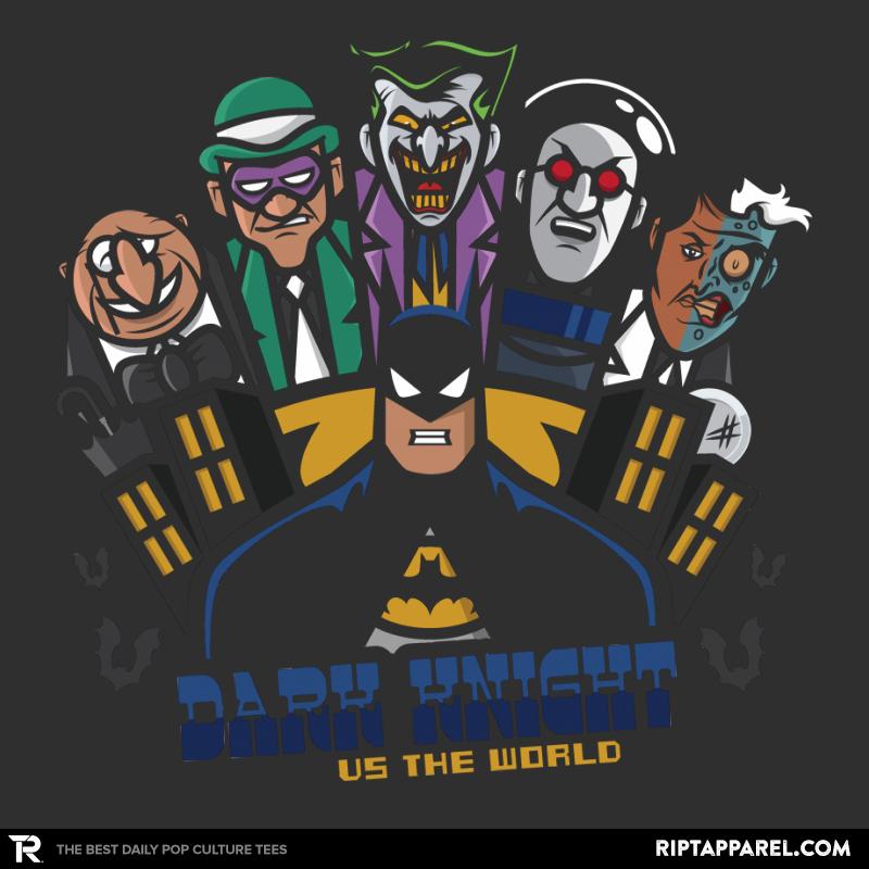 Dark Knight VS The World