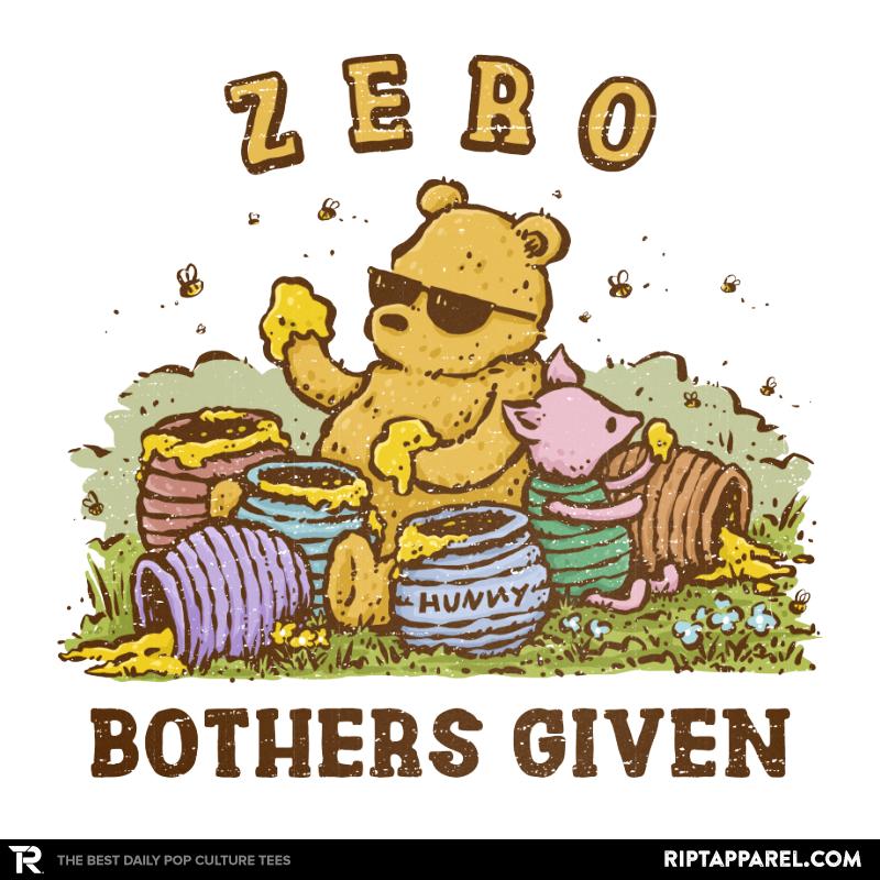 Zero Bothers Given