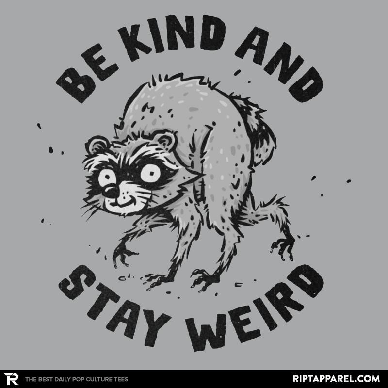 Be Kind and Stay Weird