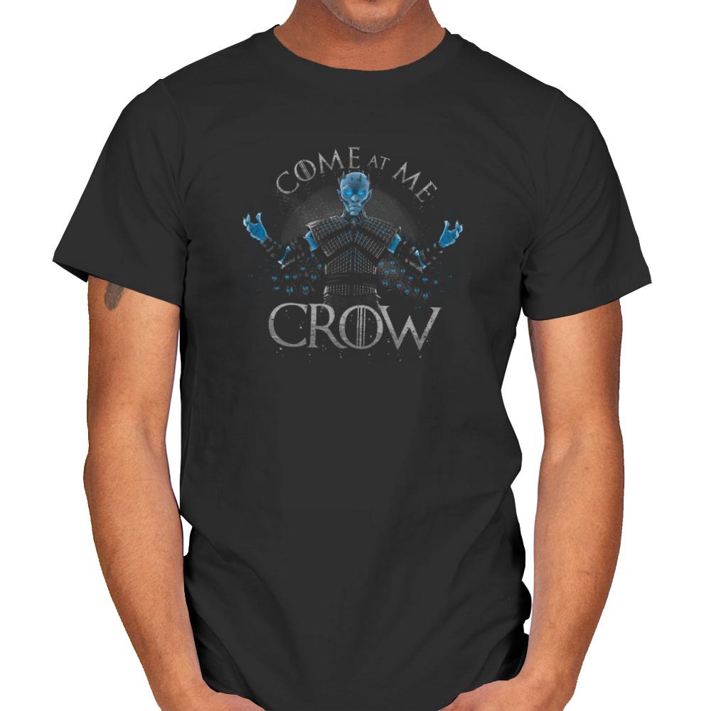 Come at me Crow Exclusive