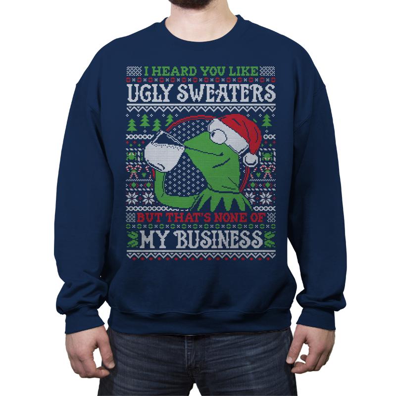 None of My Business - Ugly Holiday