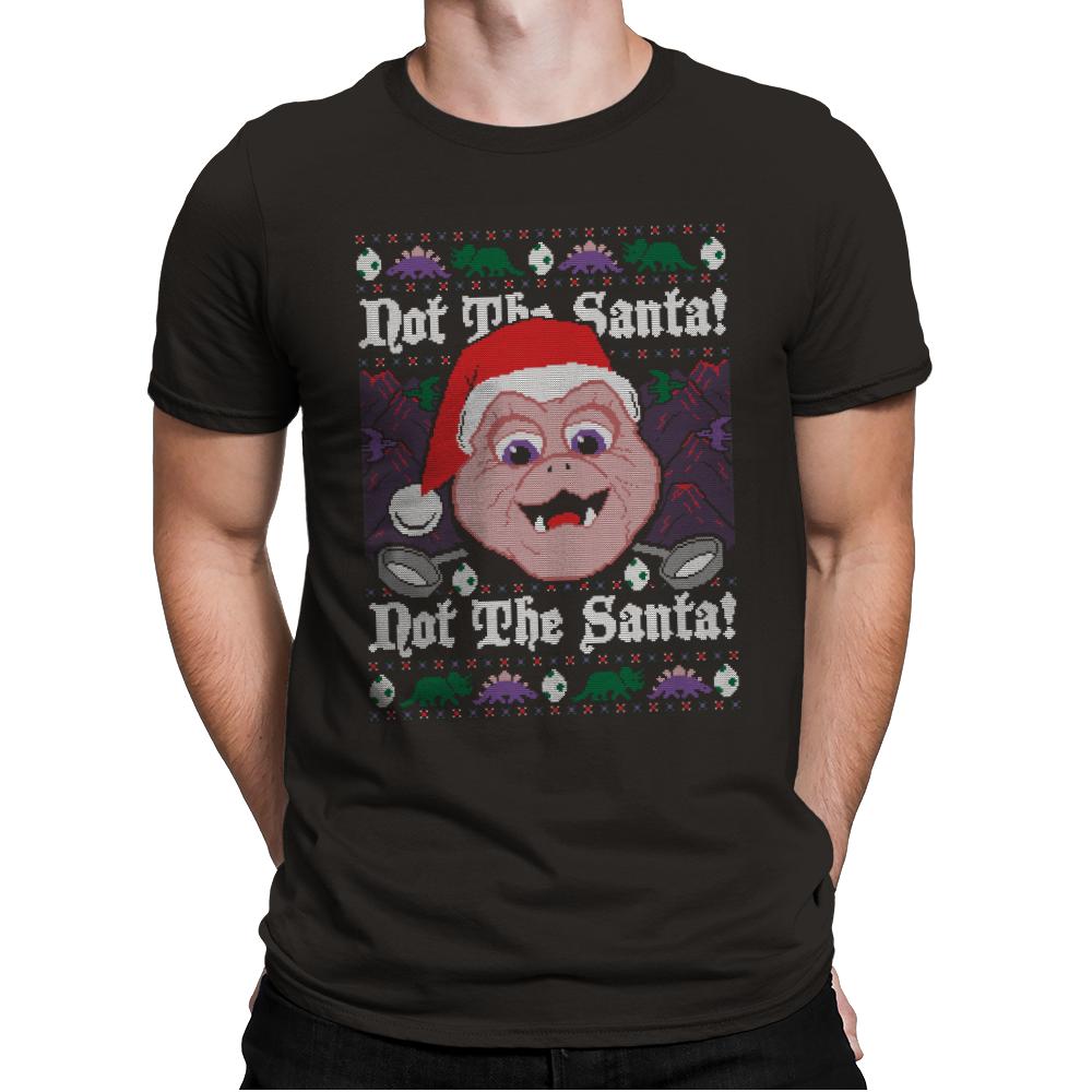 Not The Santa - Ugly Holiday