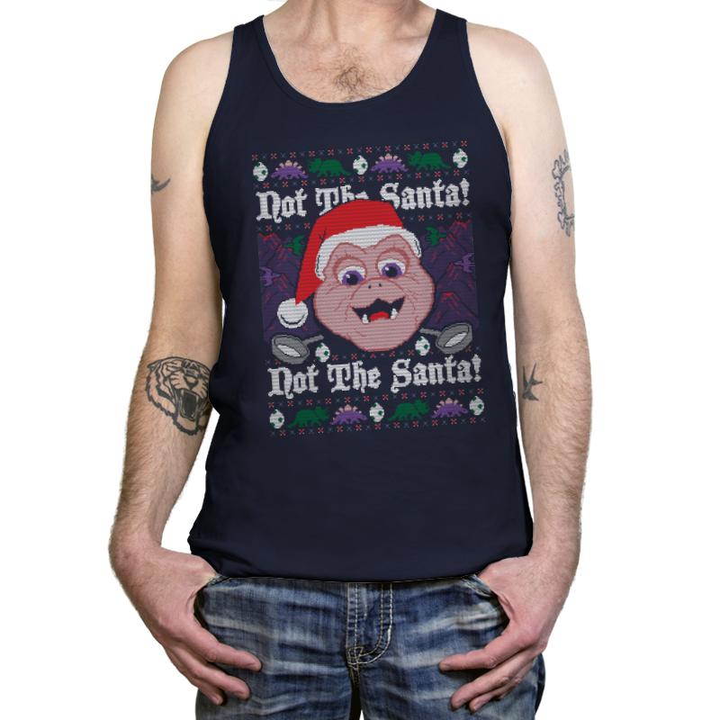 Not The Santa - Ugly Holiday