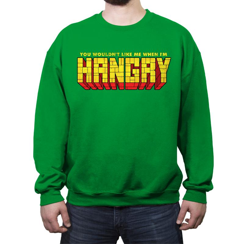 You Wouldn't Like Me When I'm Hangry - Best Seller