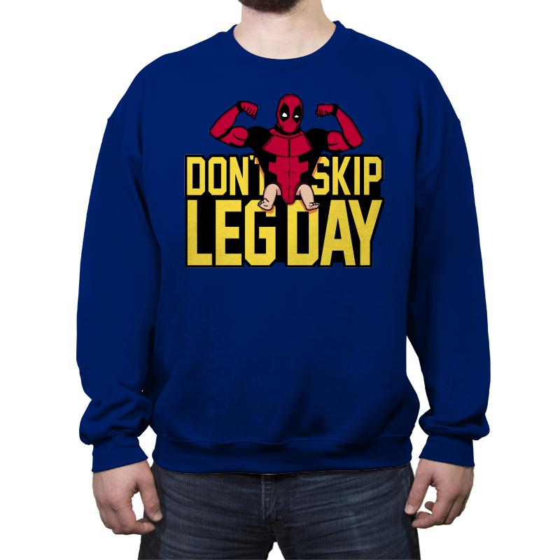 Don't Skip Leg Day! - Raffitees