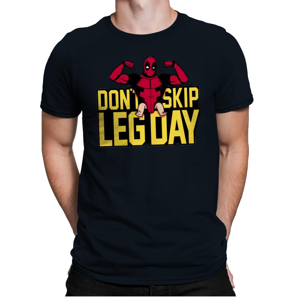 Don't Skip Leg Day! - Raffitees