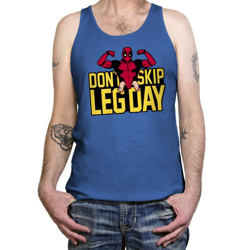 Don't Skip Leg Day! - Raffitees
