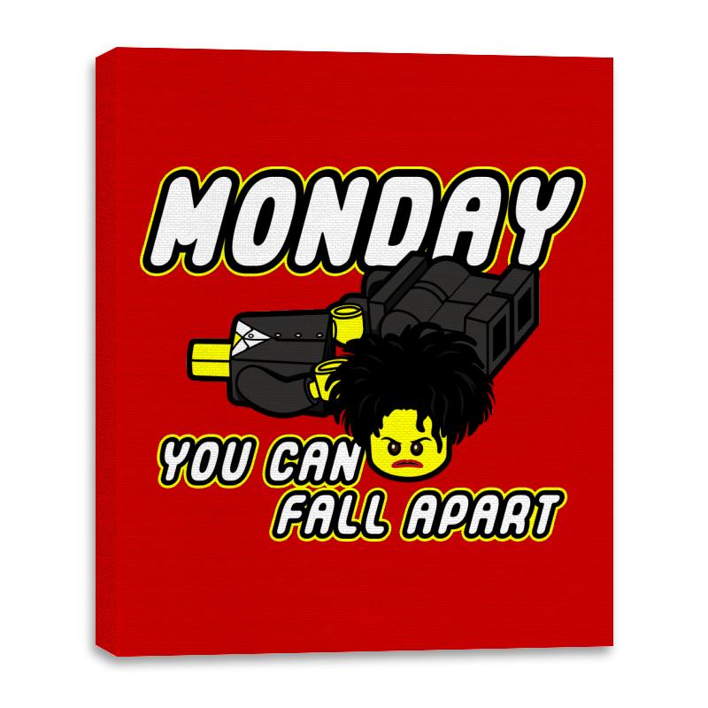 Monday you can fall apart