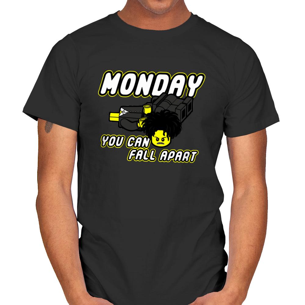 Monday you can fall apart