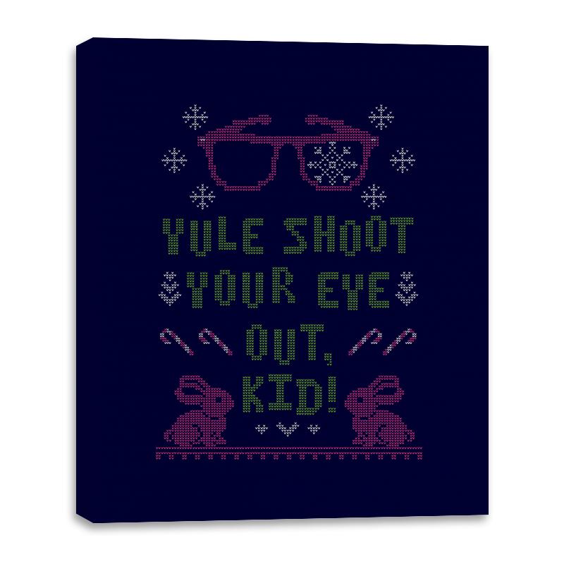 Yule Shoot Your Eye Out - Ugly Holiday