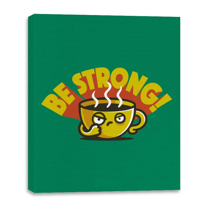 Be Strong