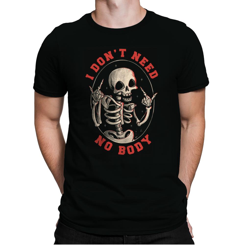 I Don't Need No Body