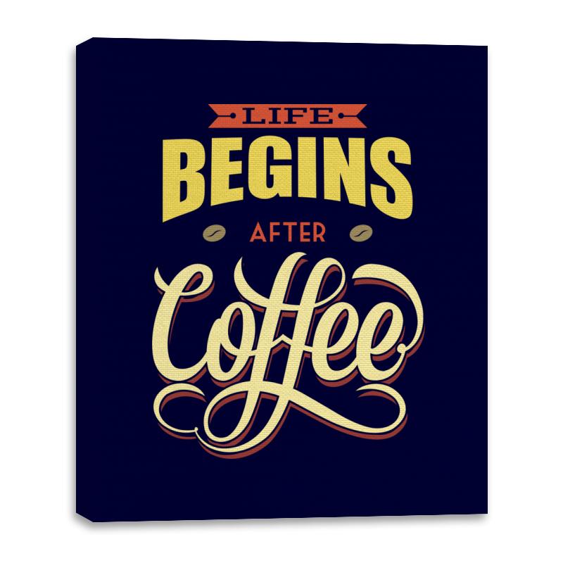 Life Begins After Coffee