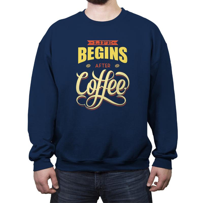 Life Begins After Coffee