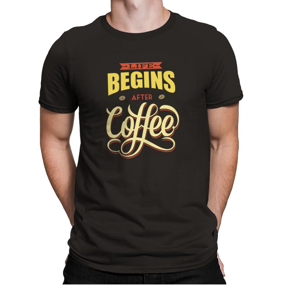 Life Begins After Coffee