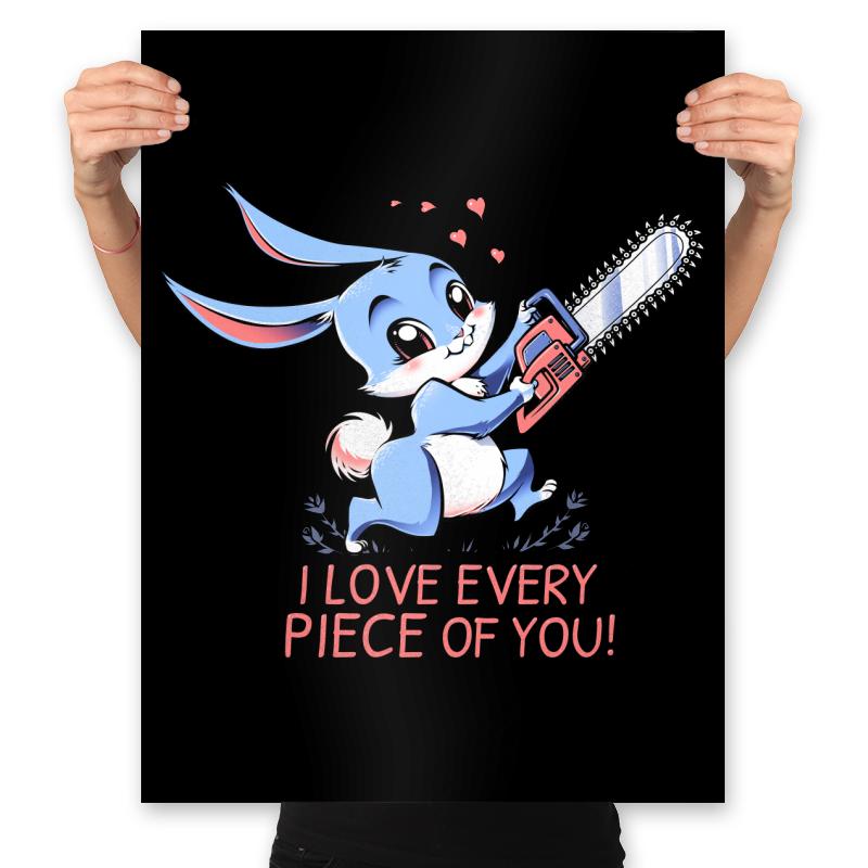 I Love Every Piece Of You