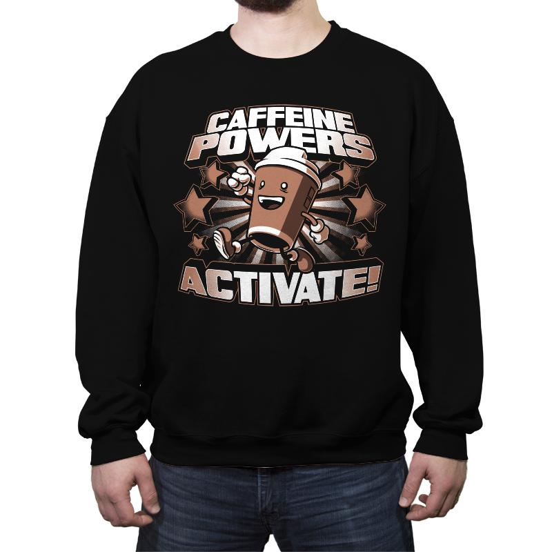 Caffeine Powers... Activate!