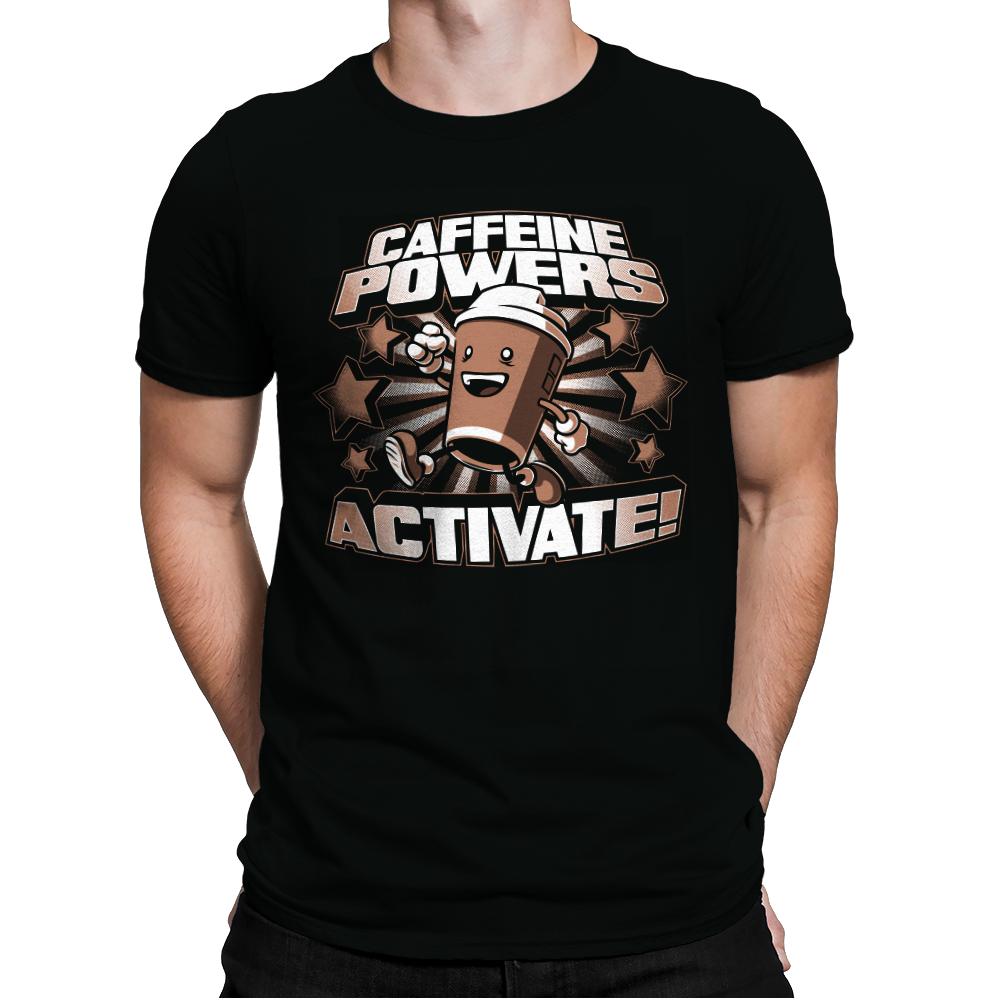 Caffeine Powers... Activate!