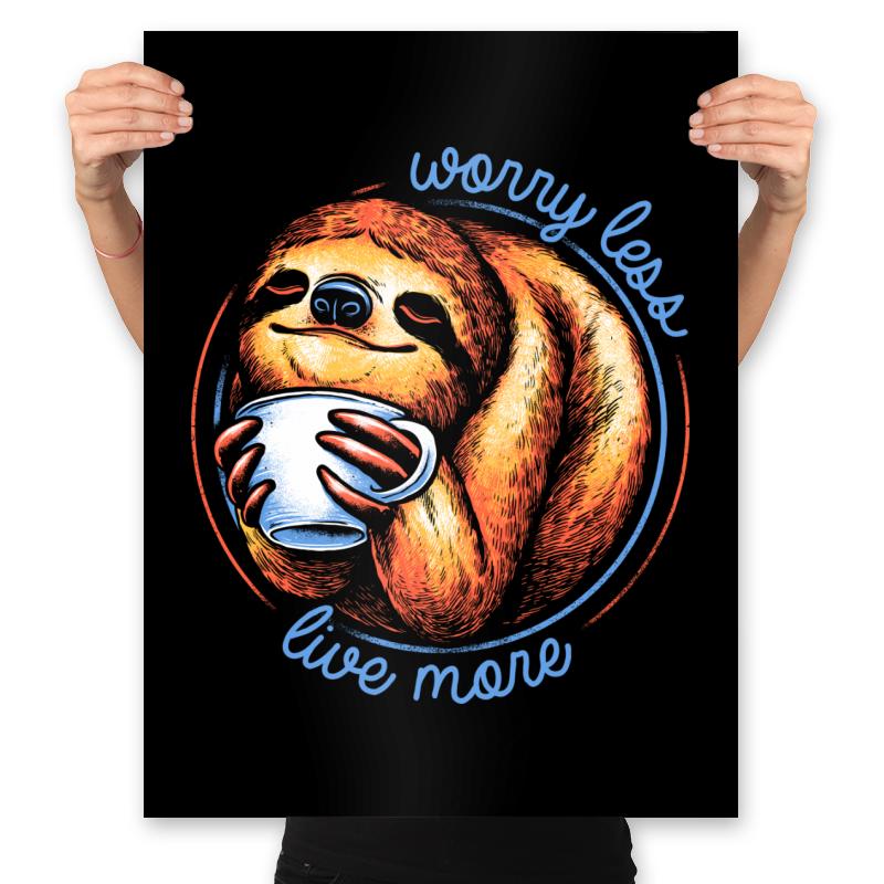 Worry Less Live More