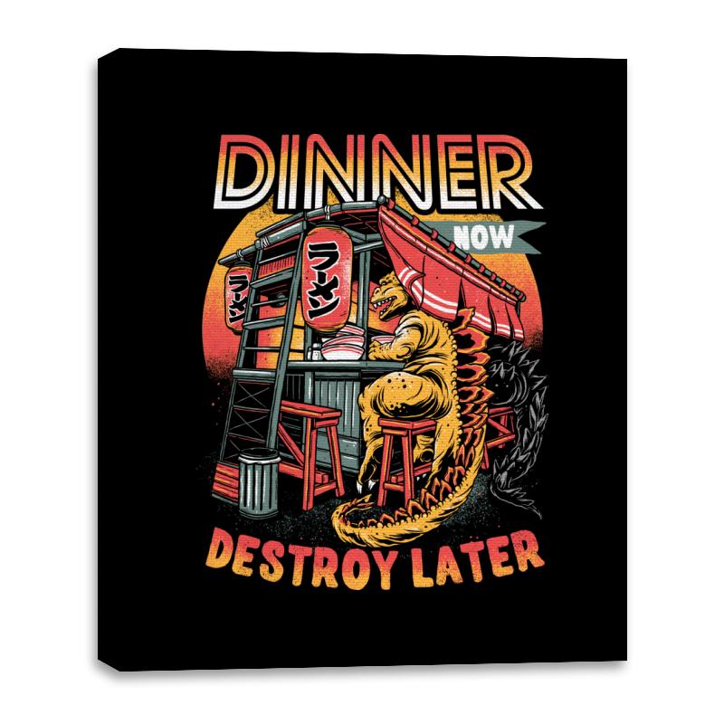 Dinner Now Destroy Later