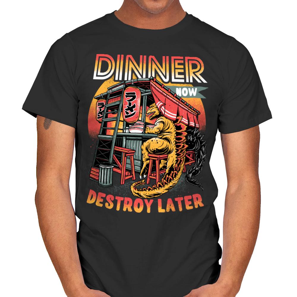 Dinner Now Destroy Later