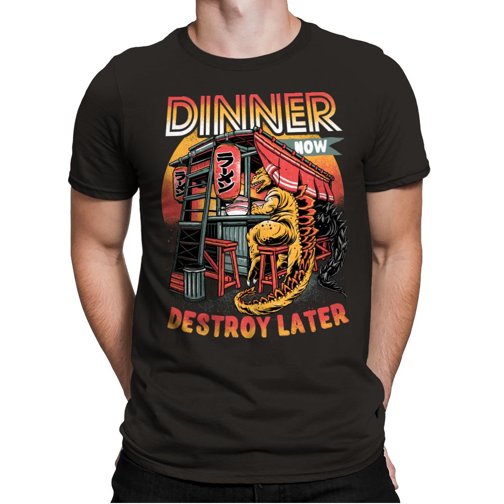 Dinner Now Destroy Later