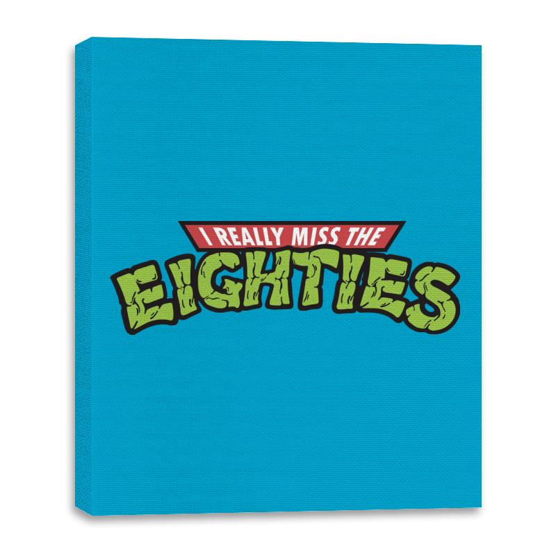 I Really Miss The Eighties