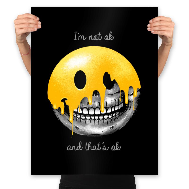 I'm Not Ok, And That's Ok