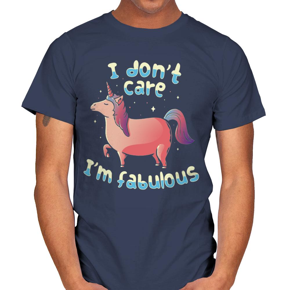 I Don't Care I'm Fabulous