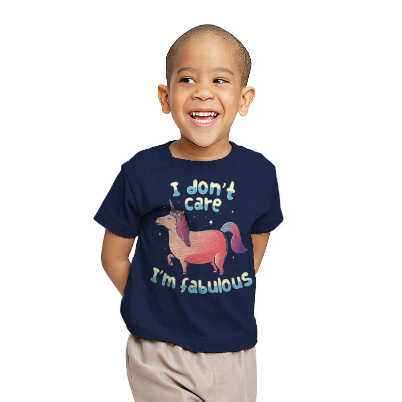 I Don't Care I'm Fabulous
