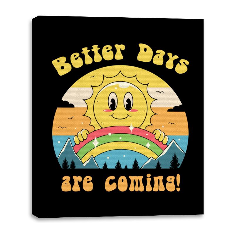 Better Days are Coming