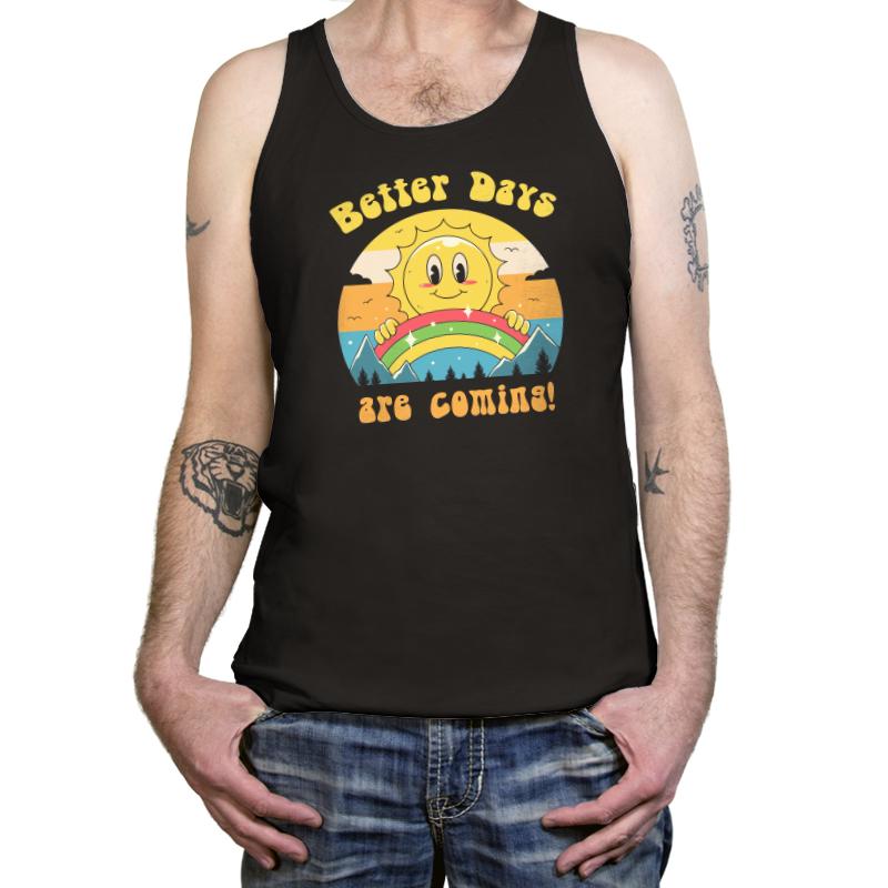 Better Days are Coming