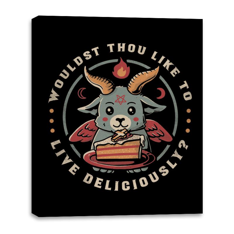 Wouldst Thou Like To Live Deliciously