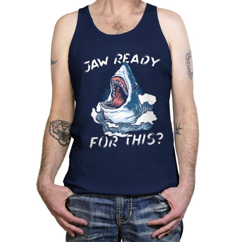 Jaw Ready For This?