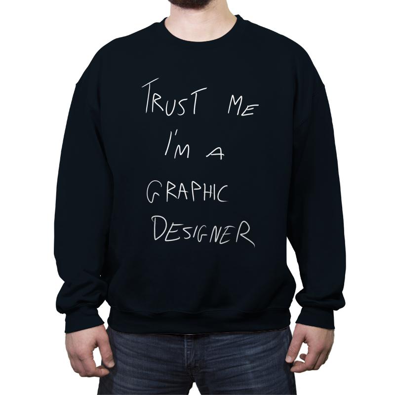 Trust Me I'm a Graphic Designer