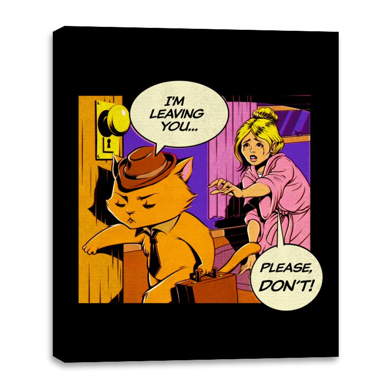I'm leaving, please no! Cat lady