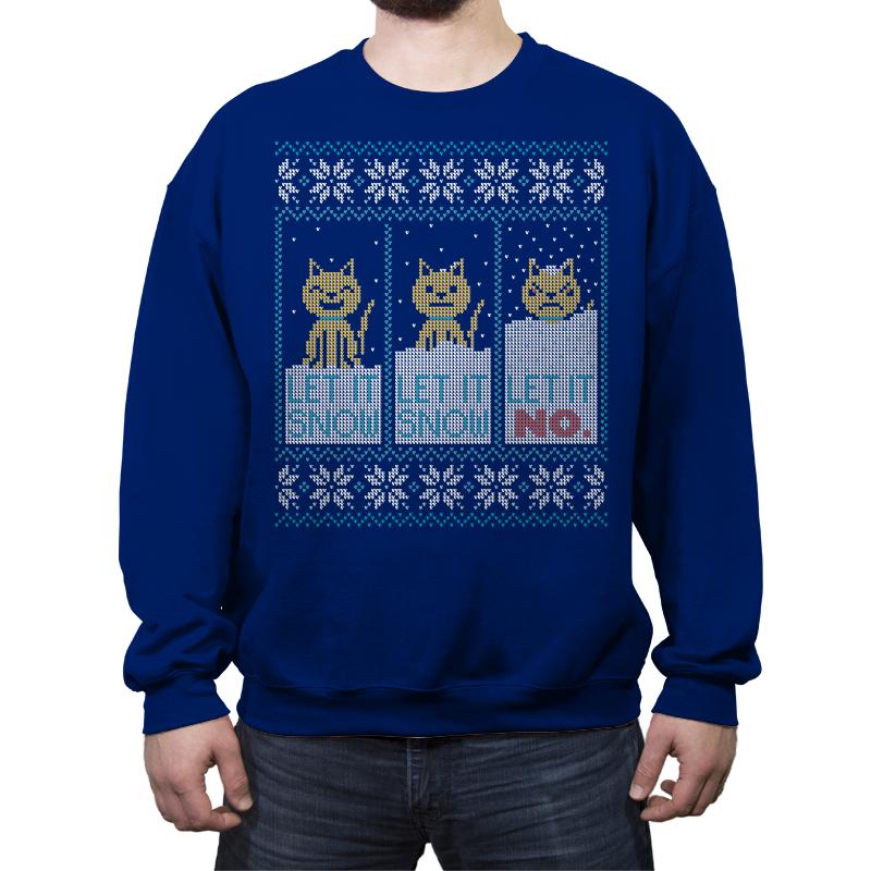 Let It Snow? NO! Sweater