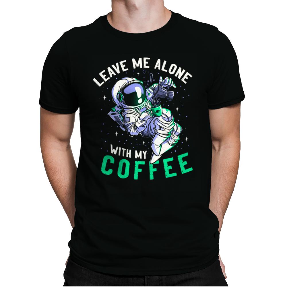 Leave Me Alone With My Coffee
