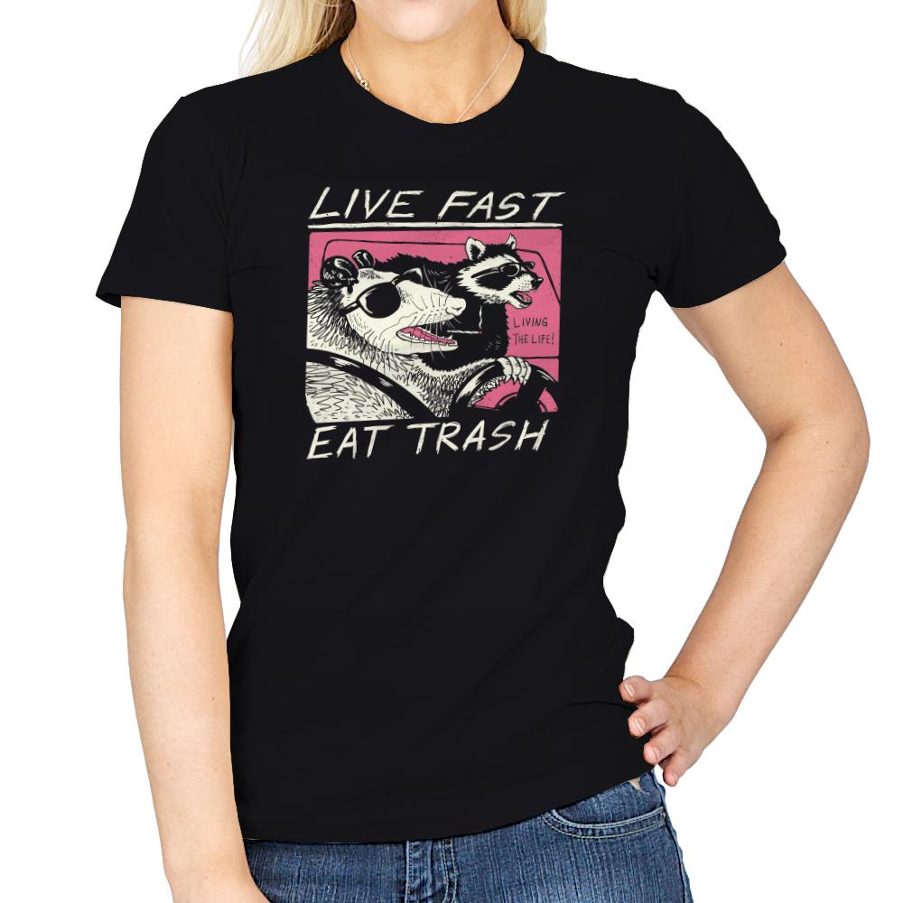 Live Fast! Eat Trash!