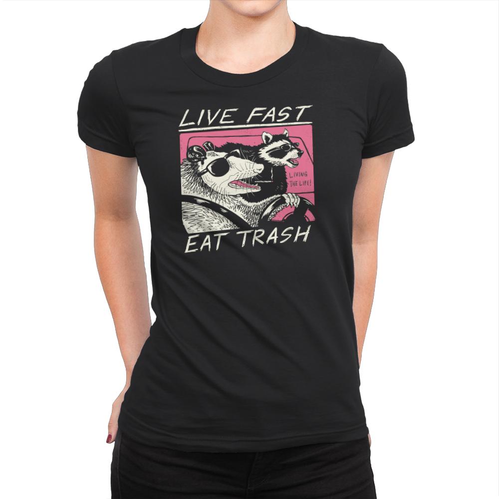 Live Fast! Eat Trash!