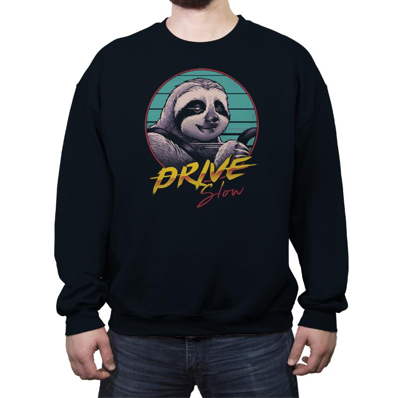 Drive Slow