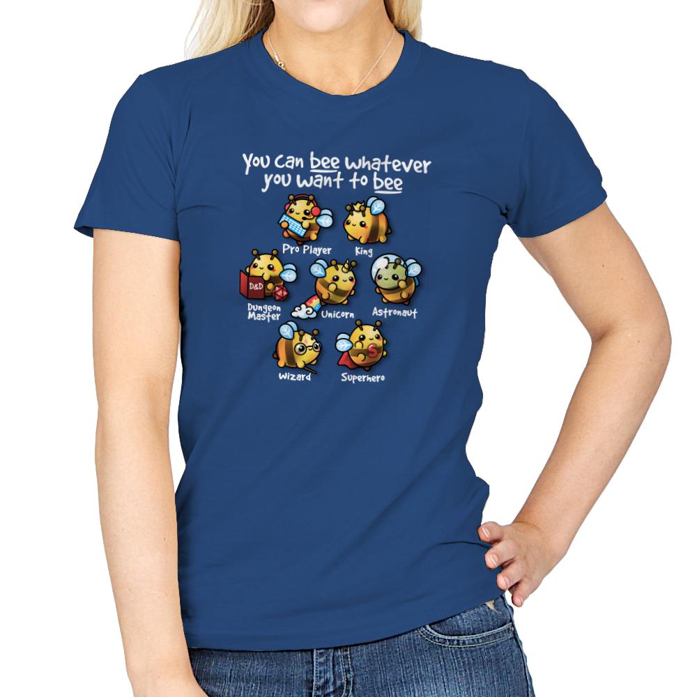 Bee Whatever You Want