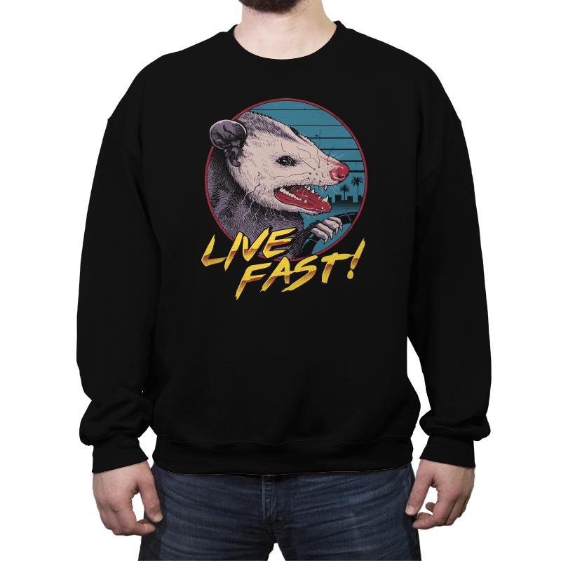 Live Fast!